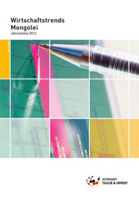 GTAI - Wirtschaftstrends Mongolei Jahresmitte 2012